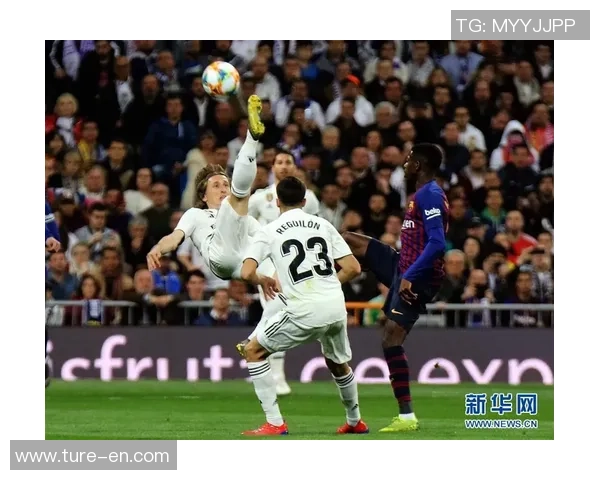 西班牙国王杯精彩对决皇马迎战巴萨直播全程回顾与分析